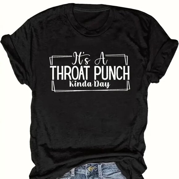 "It's a Throat Punch Kinda Day" Women's Graphic Print Short Sleeve T-shirt - Picture 1 of 5